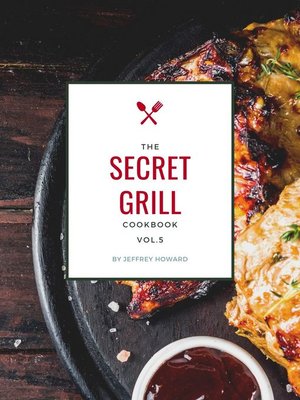 cover image of The Secret Grill Cookbook